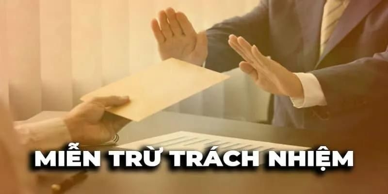 Miễn trừ trách nhiệm 58WIN nếu anh em cung cấp sai thông tin